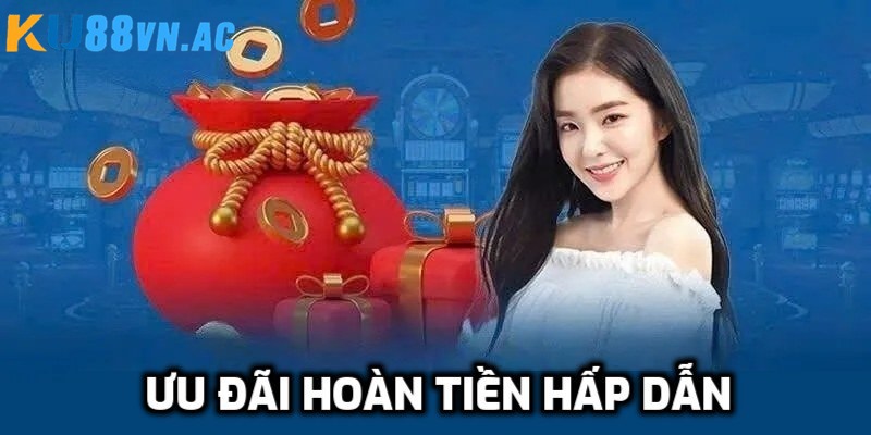 Sự Kiện - Khuyến Mãi Ku88 4 Ưu đãi hoàn trả không giới hạn tại Ku88